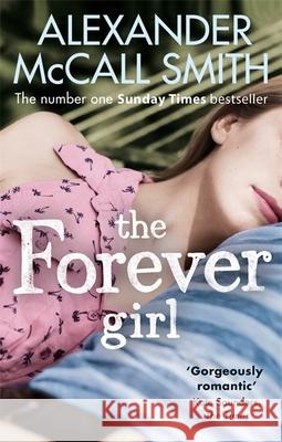 The Forever Girl Alexander McCall Smith 9780349138718 ABACUS