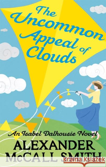 The Uncommon Appeal of Clouds Alexander McCall Smith 9780349138763 LITTLE, BROWN BOOK GROUP