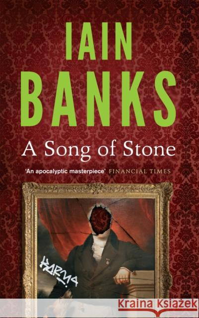 A Song Of Stone: The No.1 Bestseller Iain Banks 9780349139265