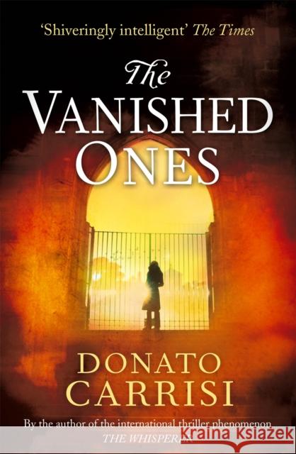 The Vanished Ones Donato Carrisi 9780349140032 Little, Brown Book Group