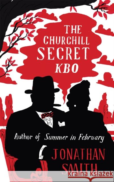 The Churchill Secret KBO Jonathan Smith 9780349140254
