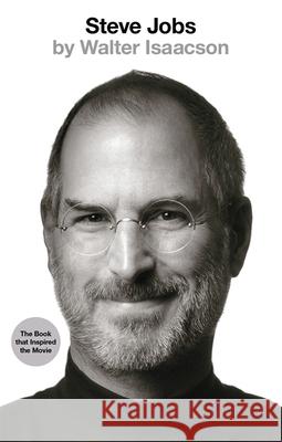 Steve Jobs: The Exclusive Biography Isaacson Walter 9780349140438 Little, Brown Book Group