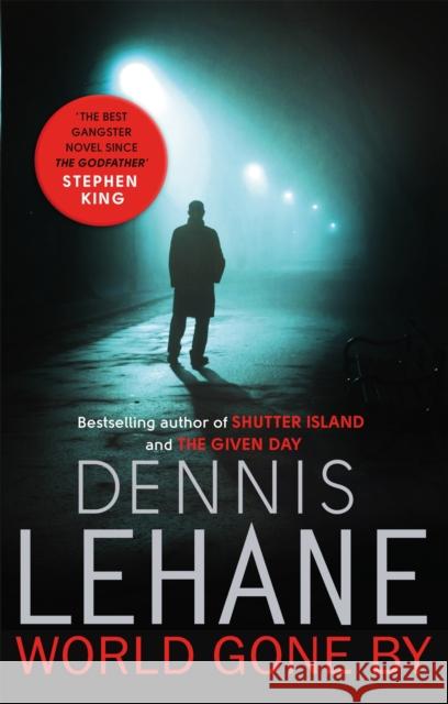 World Gone By Dennis Lehane 9780349141091 ABACUS