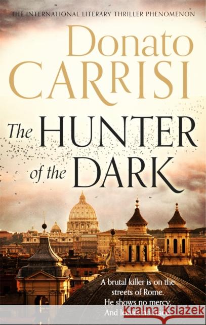 The Hunter of the Dark Carrisi, Donato 9780349141176