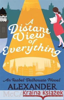 A Distant View of Everything McCall Smith, Alexander 9780349142692 Little, Brown Book Group