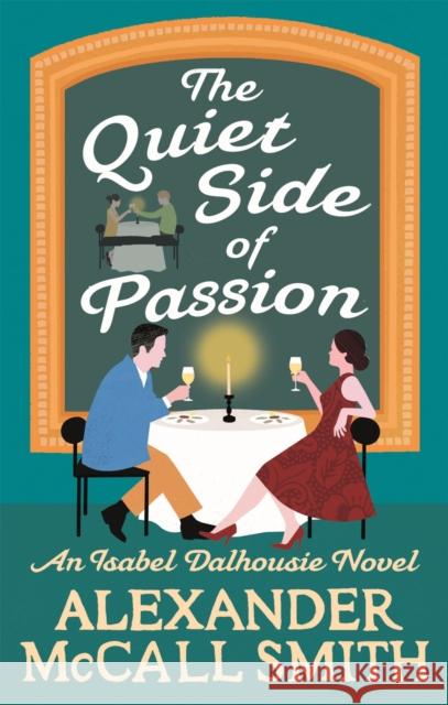 The Quiet Side of Passion Smith, Alexander McCall 9780349142708 Little, Brown Book Group