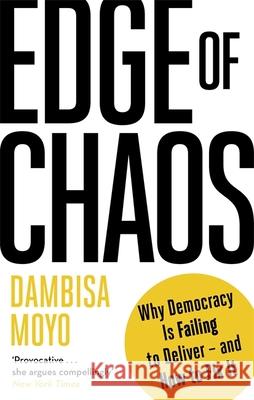 Edge of Chaos Dambisa Moyo 9780349143231