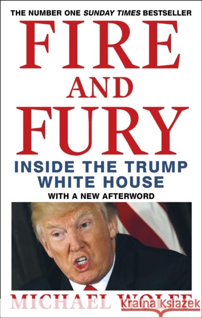 Fire and Fury Michael Wolff 9780349143422 Little, Brown Book Group