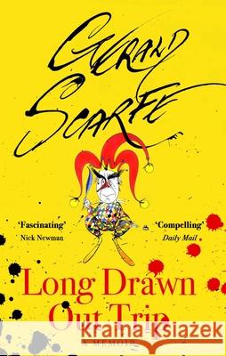 Long Drawn Out Trip Gerald Scarfe 9780349143491 