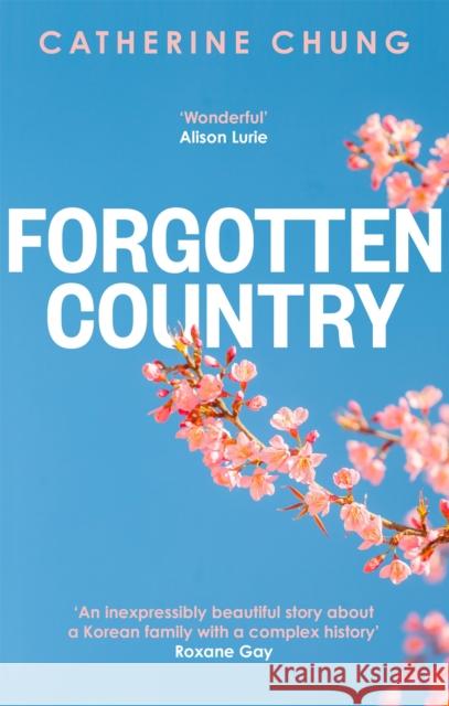 Forgotten Country Catherine Chung 9780349144054