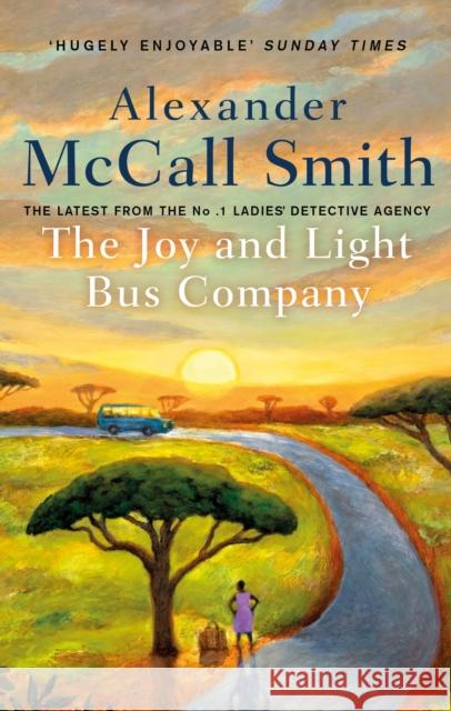 The Joy and Light Bus Company Alexander McCall Smith 9780349144801