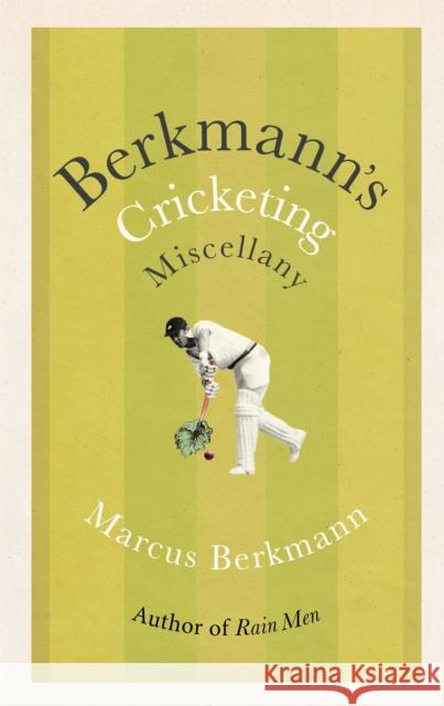 Berkmann's Cricketing Miscellany Marcus Berkmann 9780349145129 