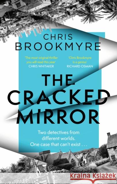 The Cracked Mirror: The award-winning, brain-twisting mystery Chris Brookmyre 9780349145815