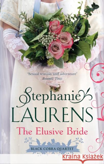 The Elusive Bride: Number 2 in series Stephanie Laurens 9780349400037 Little, Brown Book Group