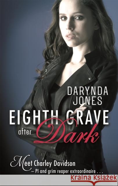 Eighth Grave After Dark: Number 8 in series Darynda Jones 9780349403489