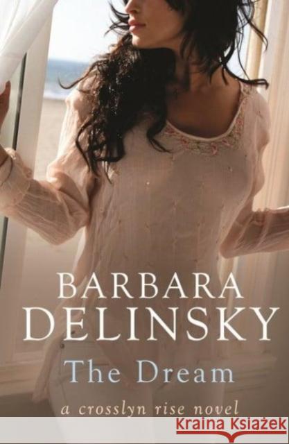 THE DREAM BARBARA DELINSKY 9780349405087