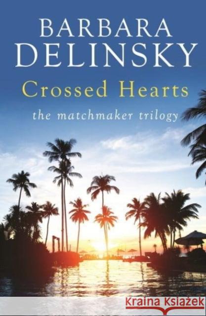 CROSSED HEARTS BARBARA DELINSKY 9780349405148