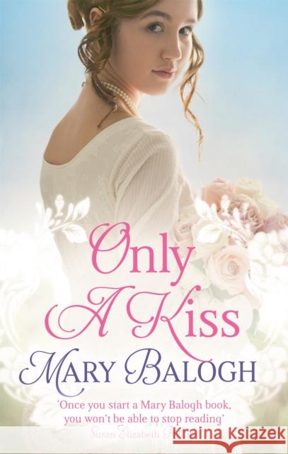 Only a Kiss Mary Balogh 9780349405339