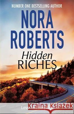 Hidden Riches Nora Roberts 9780349407968 Little, Brown Book Group