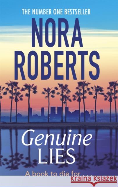 Genuine Lies Nora Roberts 9780349408026 Little, Brown Book Group