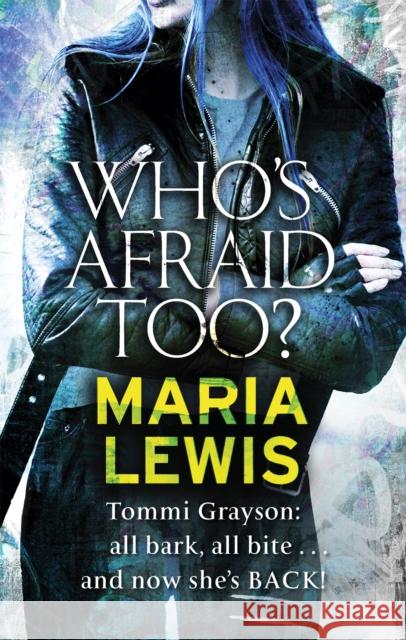 Who's Afraid Too? Maria Lewis 9780349408996 Little, Brown Book Group