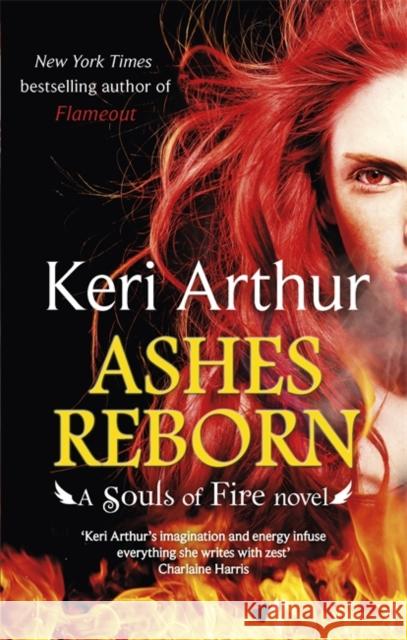 Ashes Reborn Keri Arthur 9780349411019