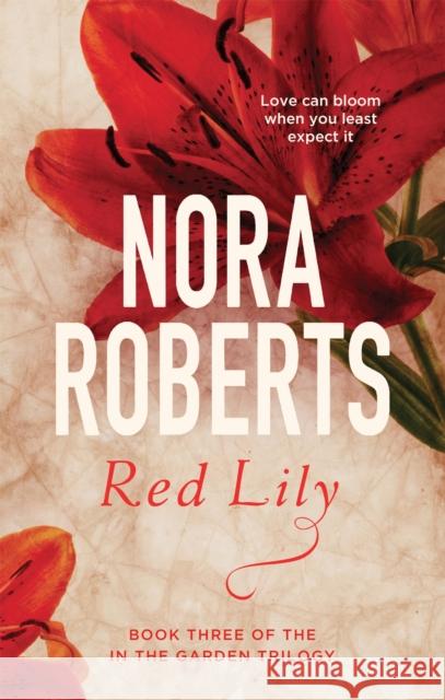 Red Lily: Number 3 in series Nora Roberts 9780349411620 Little, Brown Book Group