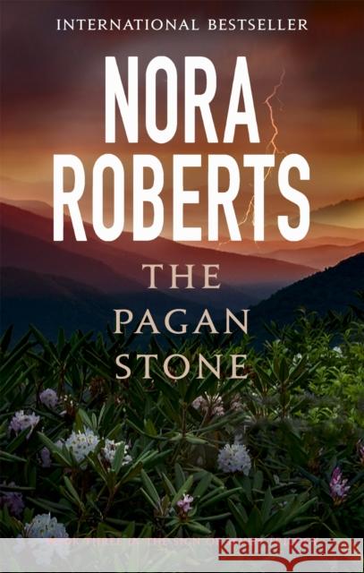 The Pagan Stone: Number 3 in series Nora Roberts 9780349412290 Little, Brown Book Group