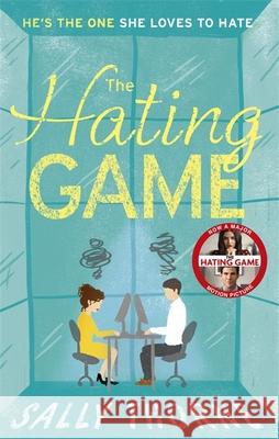 The Hating Game: the TikTok sensation! The perfect enemies to lovers romcom Sally Thorne 9780349414263 Little, Brown Book Group