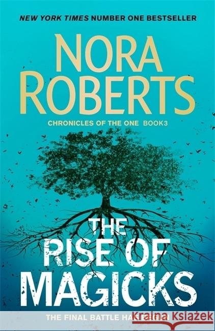 The Rise of Magicks Nora Roberts 9780349415024 Little, Brown Book Group