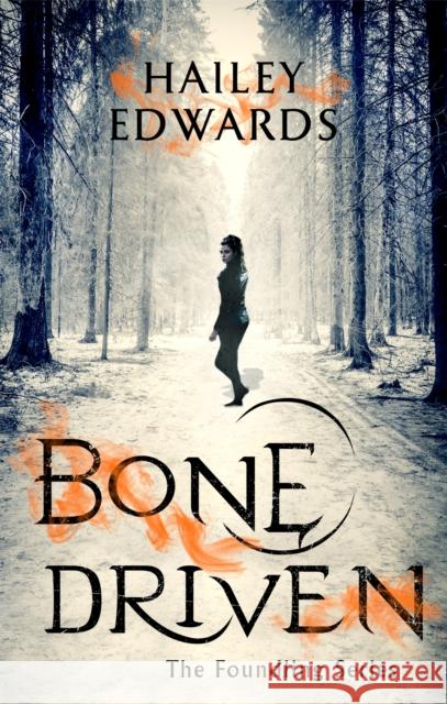 Bone Driven Edwards, Hailey 9780349417073