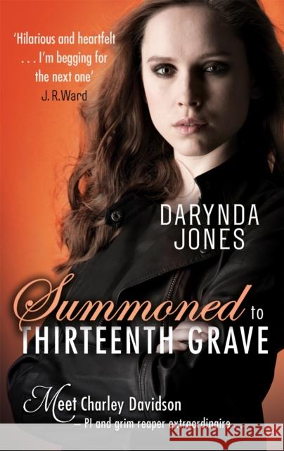 Summoned to Thirteenth Grave Darynda Jones 9780349417783 Little, Brown Book Group