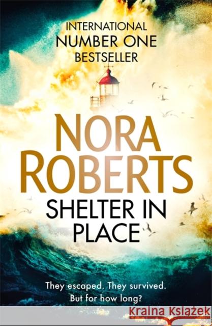 Shelter in Place Roberts, Nora 9780349417820 Piatkus