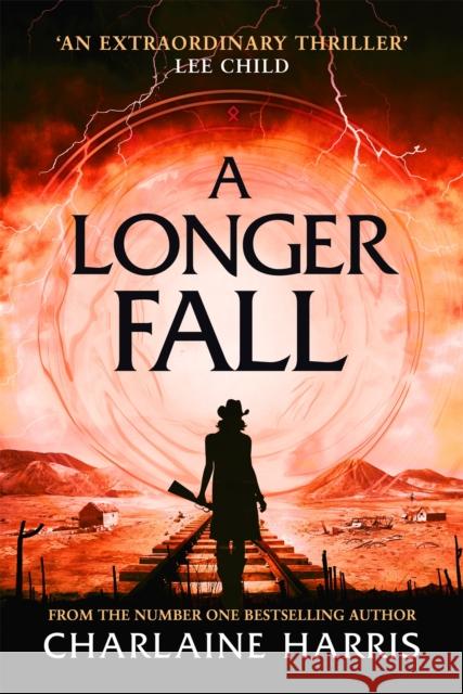 A Longer Fall: a gripping fantasy thriller from the bestselling author of True Blood Charlaine Harris 9780349418049