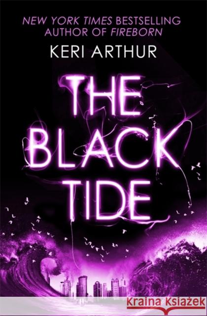 The Black Tide Keri Arthur 9780349418261