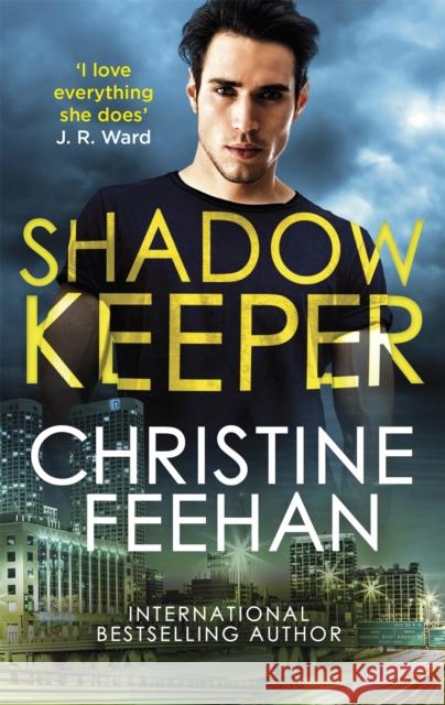 Shadow Keeper: Paranormal meets mafia romance in this sexy series Christine Feehan 9780349419756