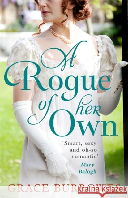 A Rogue of Her Own Grace Burrowes 9780349419855 Little, Brown Book Group