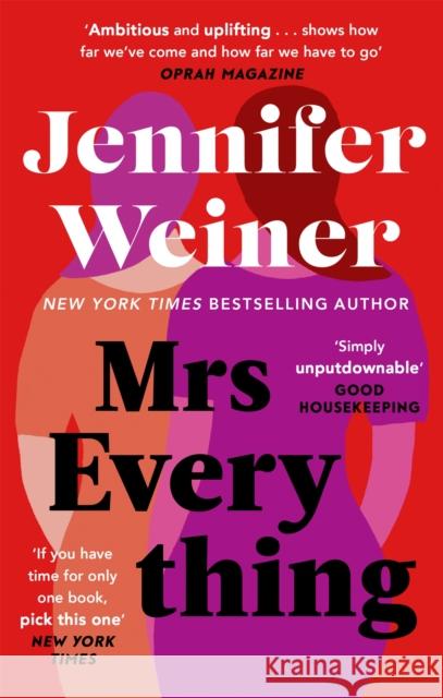 Mrs Everything: If you have time for only one book this summer, pick this one' New York Times Jennifer Weiner 9780349423906