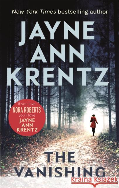 The Vanishing: a gripping new romantic suspense Jayne Ann Krentz 9780349424408