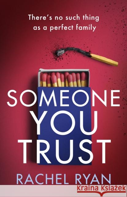 Someone You Trust: A gripping, emotional thriller with a jaw-dropping twist Ryan, Rachel 9780349426174