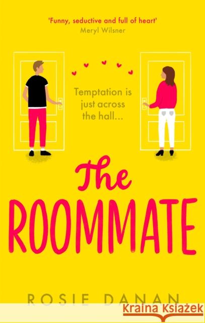 The Roommate: the TikTok sensation and the perfect feel-good sexy romcom Rosie Danan 9780349427522 Little, Brown Book Group