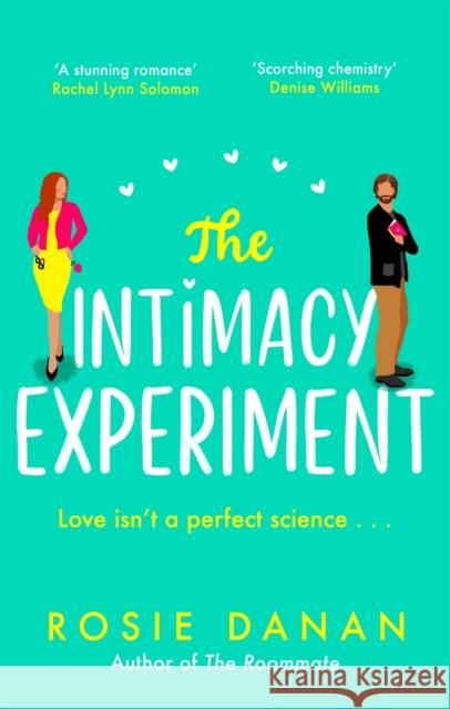 The Intimacy Experiment: the perfect feel-good sexy romcom for 2021 Rosie Danan 9780349427546