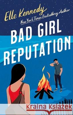 Bad Girl Reputation: an addictive second chance romance from the TikTok sensation Elle Kennedy 9780349428840