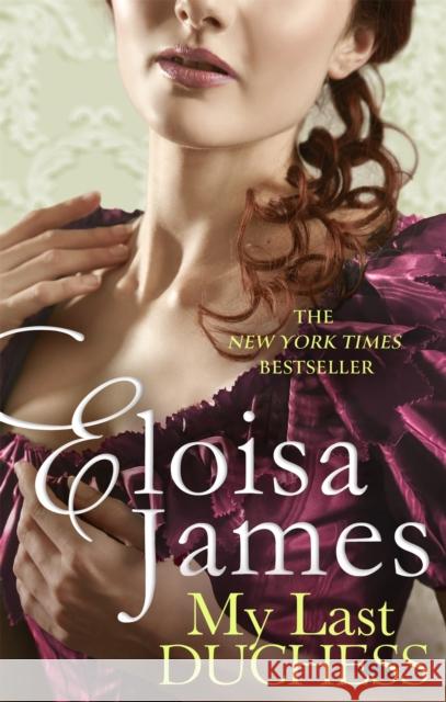 My Last Duchess Eloisa James 9780349429014 Little, Brown Book Group