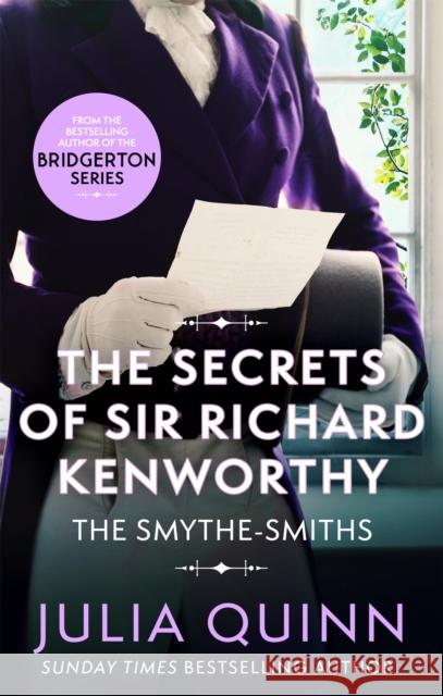 The Secrets of Sir Richard Kenworthy Julia Quinn 9780349430492 Little, Brown Book Group