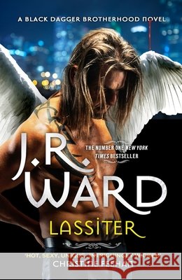Lassiter: The thrilling new novel in the epic series is the story of everyone's favourite fallen angel . . . Ward, J. R. 9780349430898 Little, Brown Book Group