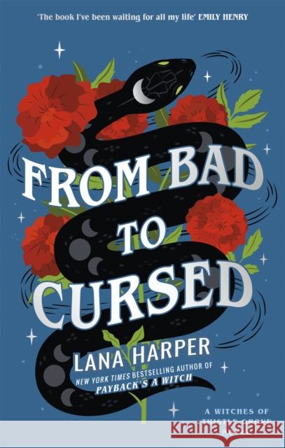 From Bad to Cursed: an utterly spellbinding romcom Lana Harper 9780349431628 Little, Brown Book Group
