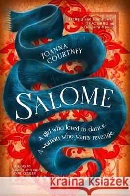 Salome: The woman behind the dance Joanna Courtney 9780349432984