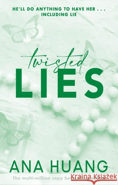 Twisted Lies: the must-read fake dating romance Ana Huang 9780349434285