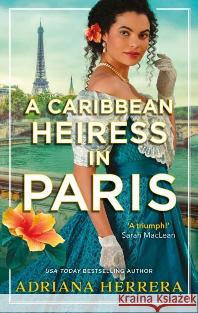 A Caribbean Heiress in Paris Adriana Herrera 9780349434469